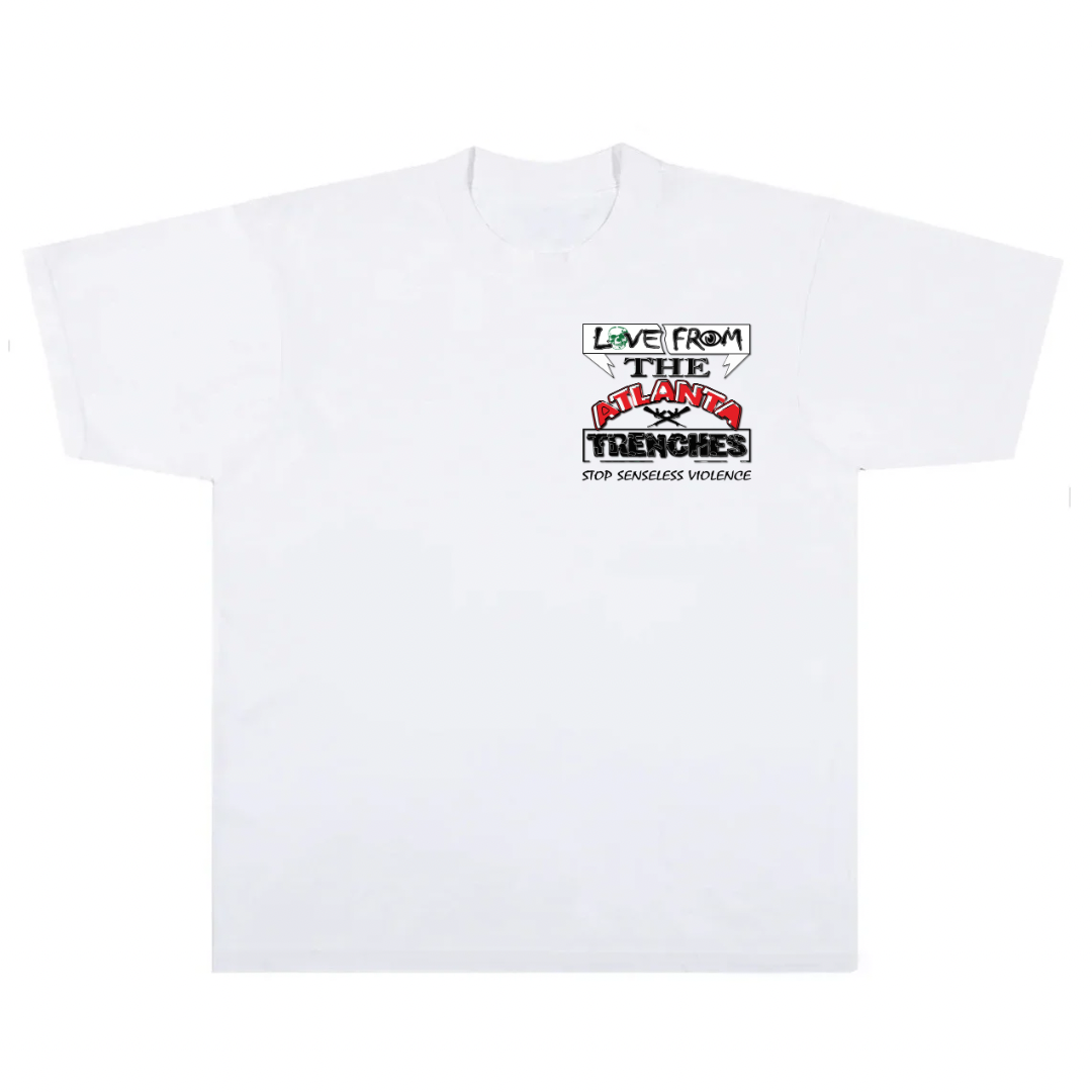 PRE-ORDER -‘ATL TRENCHES’ Stop Senseless Violence! T-shirt White